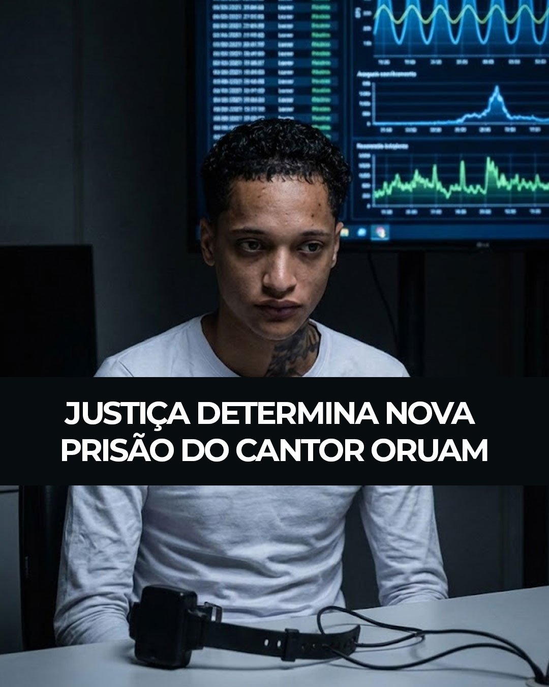 Justiça determina nova prisão do cantor Oruam